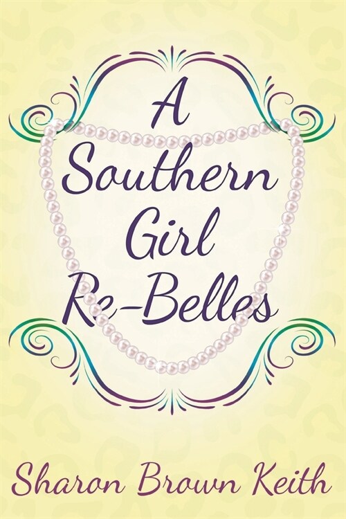 A Southern Girl Re-Belles (Paperback)