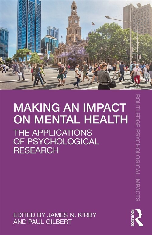 Making an Impact on Mental Health : The Applications of Psychological Research (Paperback)
