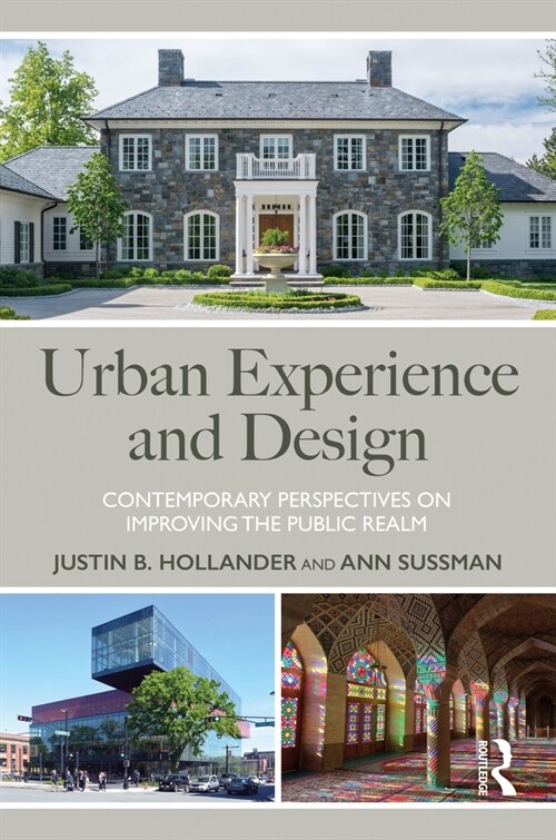 Urban Experience and Design : Contemporary Perspectives on Improving the Public Realm (Paperback)