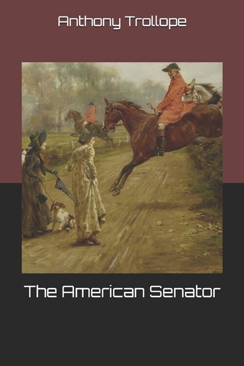 The American Senator (Paperback)