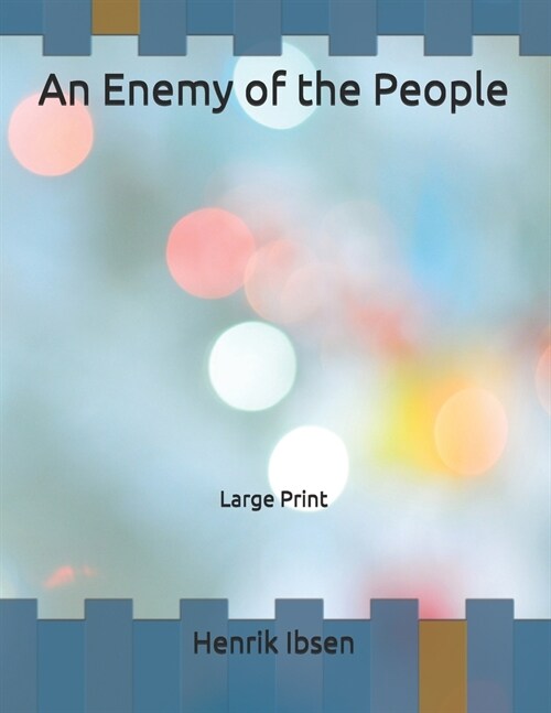 An Enemy of the People: Large Print (Paperback)