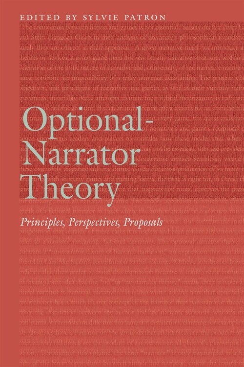 Optional-Narrator Theory: Principles, Perspectives, Proposals (Hardcover)