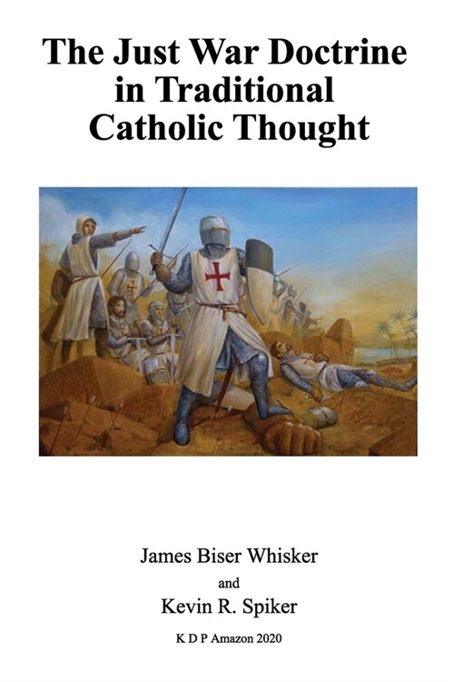 Just War Doctrine in Traditional Catholic Thought (Paperback)