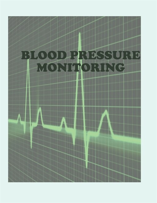 Blood Pressure Monitoring (Paperback)