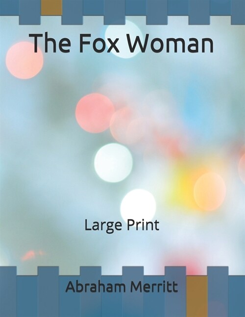 The Fox Woman: Large Print (Paperback)