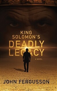 King Solomon's deadly legacy 
