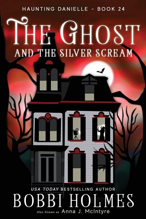 The Ghost and the Silver Scream (Paperback)