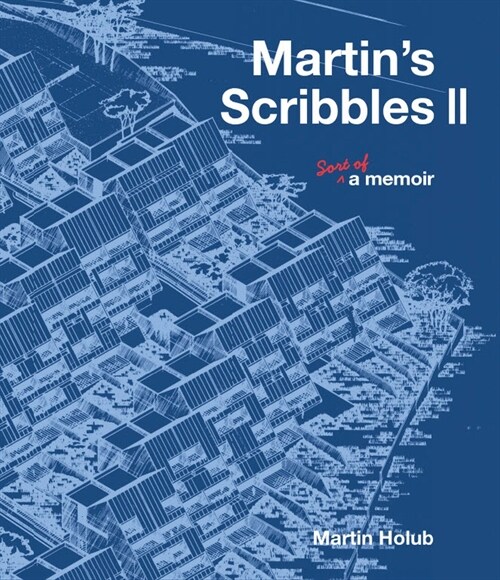 Martins Scribbles II: Sort of a Memoir (Paperback)