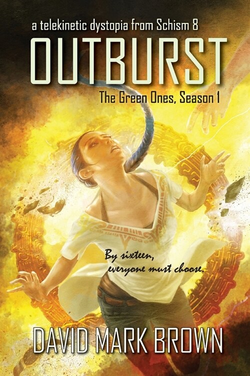 Outburst: A Telekinetic Dystopia from Schism 8 (Paperback)