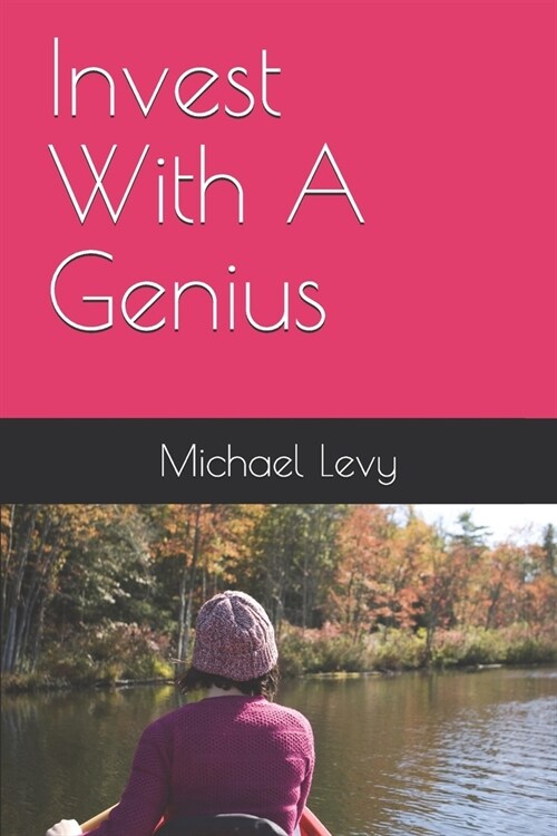 Invest With A Genius (Paperback)