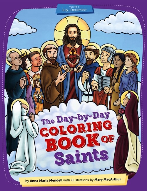 Day-By-Day Coloring Book of Saints V2: July Through December (Paperback)