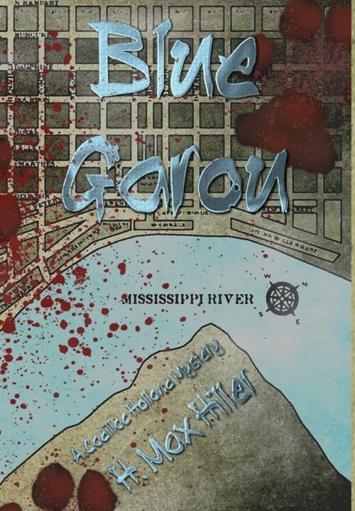 Blue Garou: A Cadillac Holland Mystery (Hardcover)