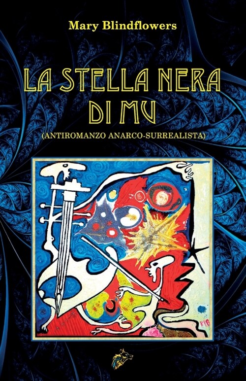 La Stella Nera Di Mu: Antiromanzo Anarco-Surrealista (Paperback)