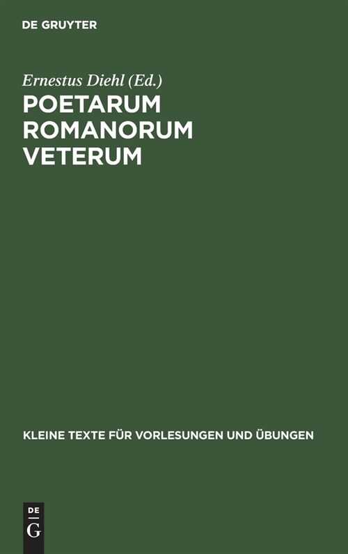 Poetarum Romanorum Veterum: Reliquiae (Hardcover, 4, 4. Aufl., Repri)