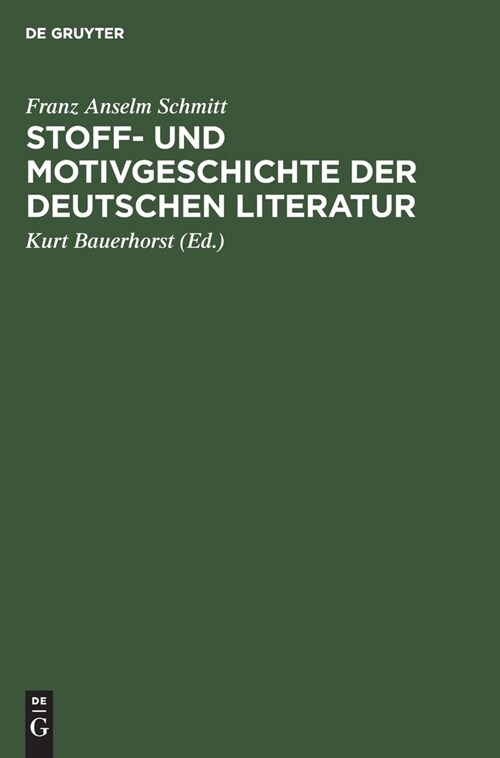 Stoff- Und Motivgeschichte Der Deutschen Literatur: Eine Bibliographie (Hardcover, Fruher U.D.T.:)