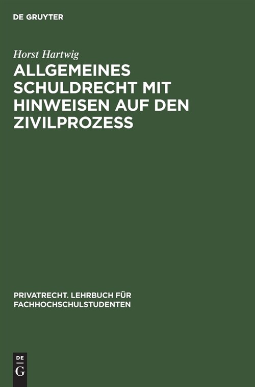 Allgemeines Schuldrecht Mit Hinweisen Auf Den Zivilproze? Anhang: Incoterms 1953 (Hardcover, 2, 2., Verbesserte)