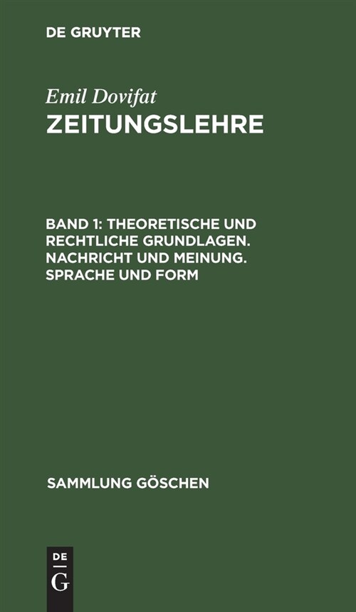 Theoretische Und Rechtliche Grundlagen. Nachricht Und Meinung. Sprache Und Form (Hardcover, 4, 4., Neubearb. A)