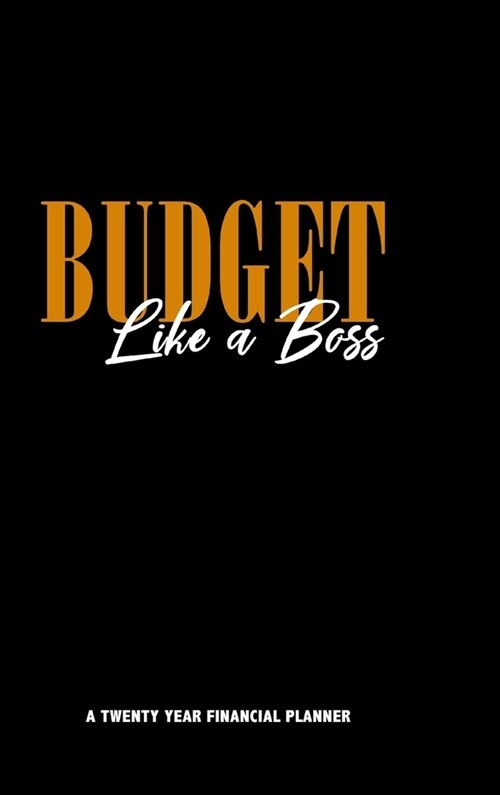 Budget Like A Boss Financial Planner (Hardcover)