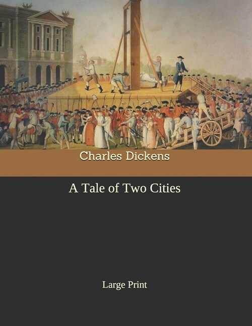 A Tale of Two Cities: Large Print (Paperback)