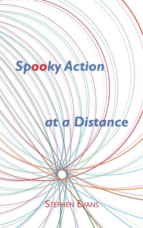 Spooky Action at a Distance: A Comedy in Three Acts (Paperback)
