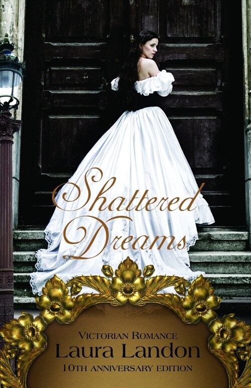 Shattered Dreams: Tenth Anniversary Edition (Paperback)