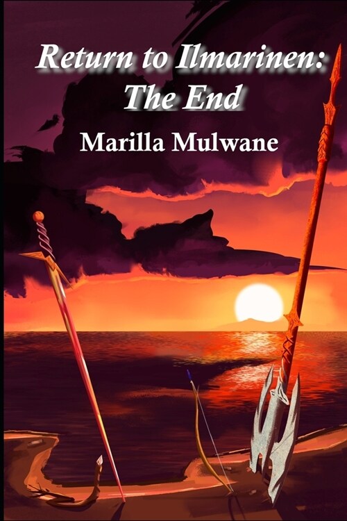 Return to Ilmarinen: The End (Paperback)