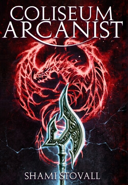 Coliseum Arcanist (Hardcover)