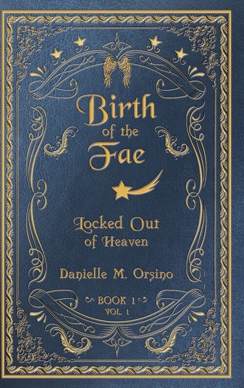 Birth of the Fae: Locked out of Heaven (Hardcover, Retail)