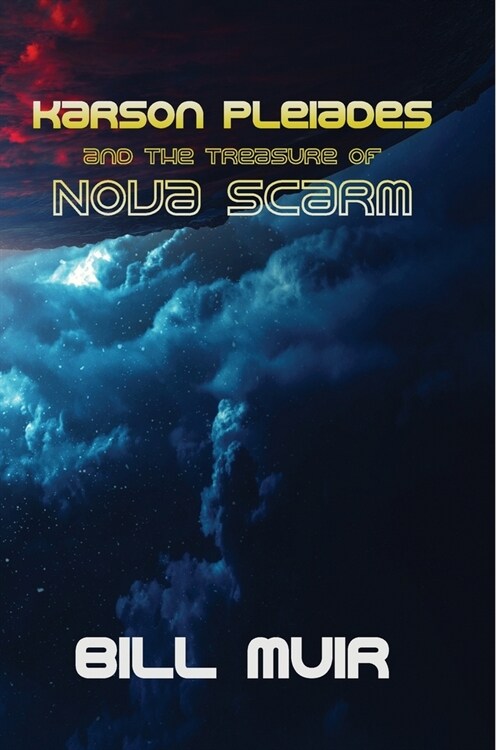 Karson Pleiades and the Treasure of Nova Scarm (Paperback)