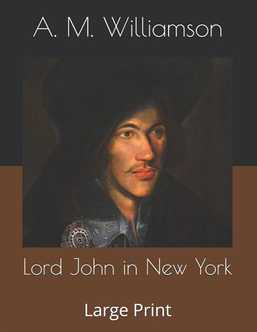 Lord John in New York: Large Print (Paperback)