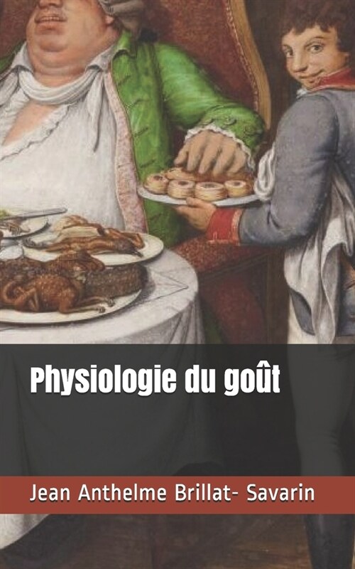 Physiologie du go? (Paperback)