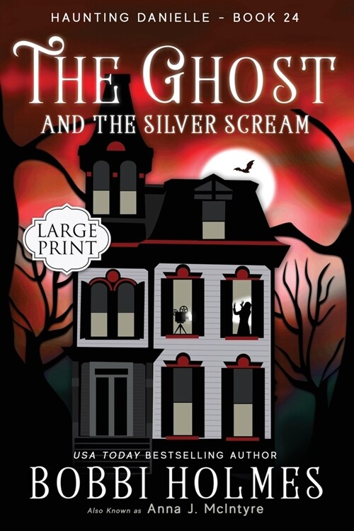 The Ghost and the Silver Scream (Paperback)