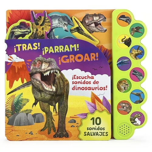 좹ras! 좵arram! 좬roar! 좪scucha Sonidos de Dinosaurios! (Spanish Edition) (Board Books)