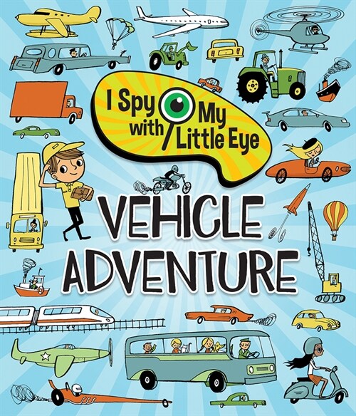 Vehicle Adventure (I Spy with My Little Eye) (Hardcover)