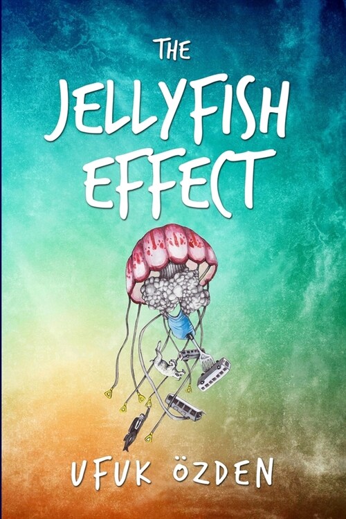 The Jellyfish Effect (Paperback)