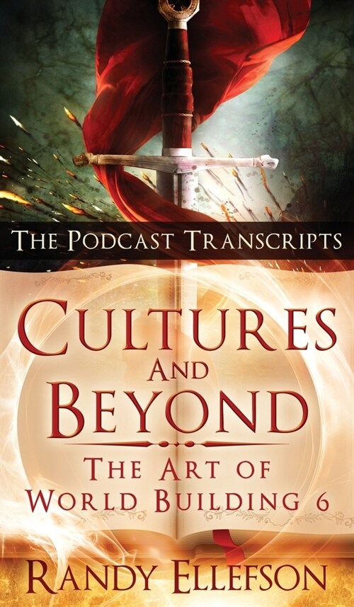 Cultures and Beyond: The Podcast Transcripts (Hardcover)