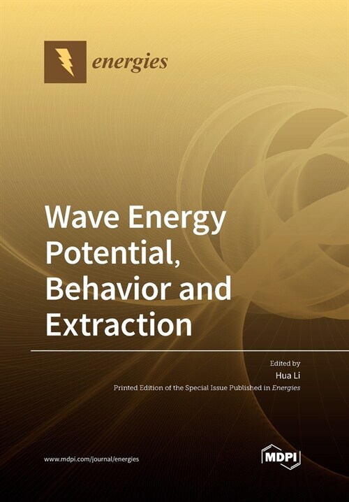 Wave Energy Potential, Behavior and Extraction (Paperback)