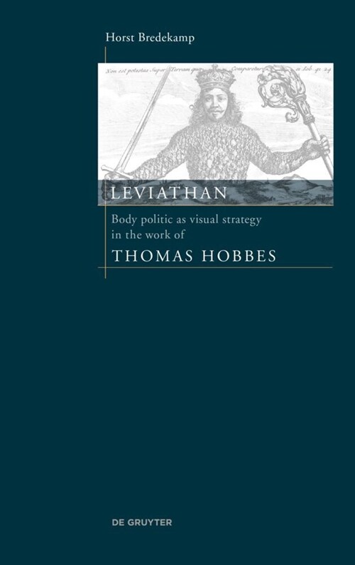 Leviathan: Body Politic as Visual Strategy in the Work of Thomas Hobbes (Hardcover)