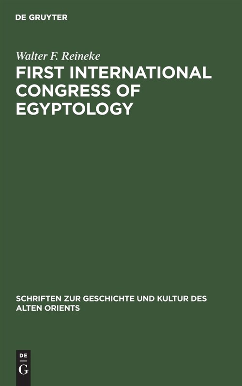 First International Congress of Egyptology: Cairo, October 2-10, 1976. Acts (Hardcover, Reprint 2020)