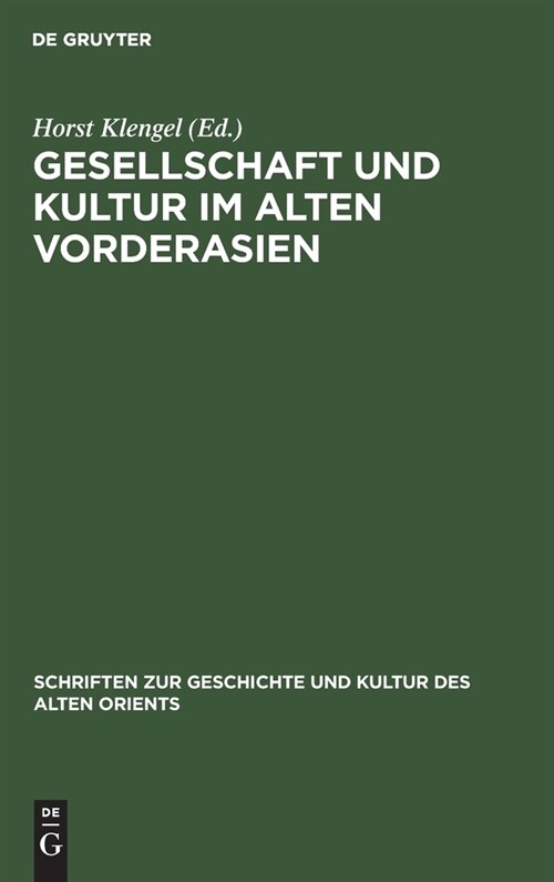 Gesellschaft Und Kultur Im Alten Vorderasien (Hardcover, Reprint 2020)