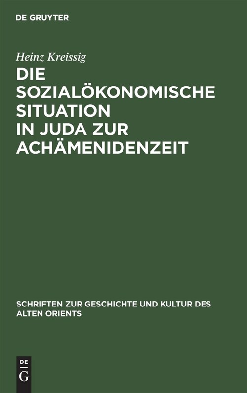 Die Sozial?onomische Situation in Juda Zur Ach?enidenzeit (Hardcover, Reprint 2020)