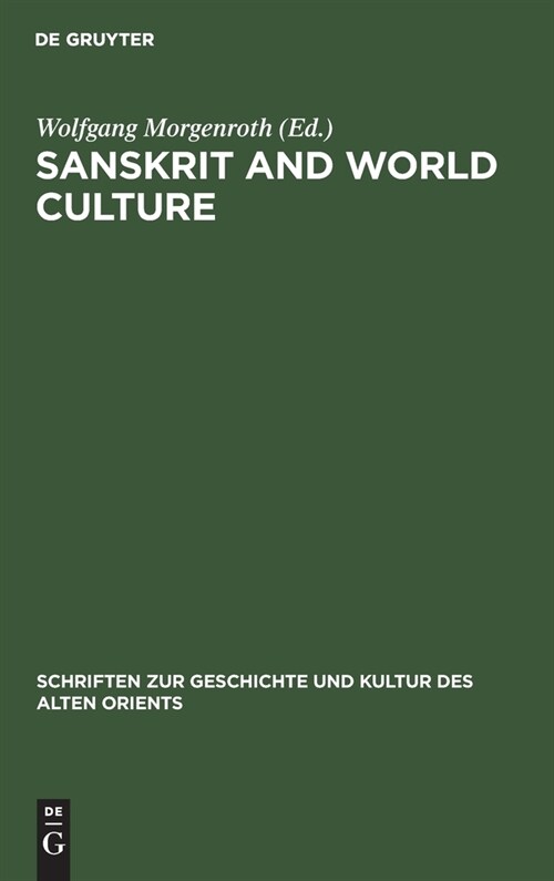 Sanskrit and World Culture: Proceedings of the Fourth World Sanskrit Conference of the International Association of Sanskrit Studies, Weimar, May (Hardcover, Reprint 2020)