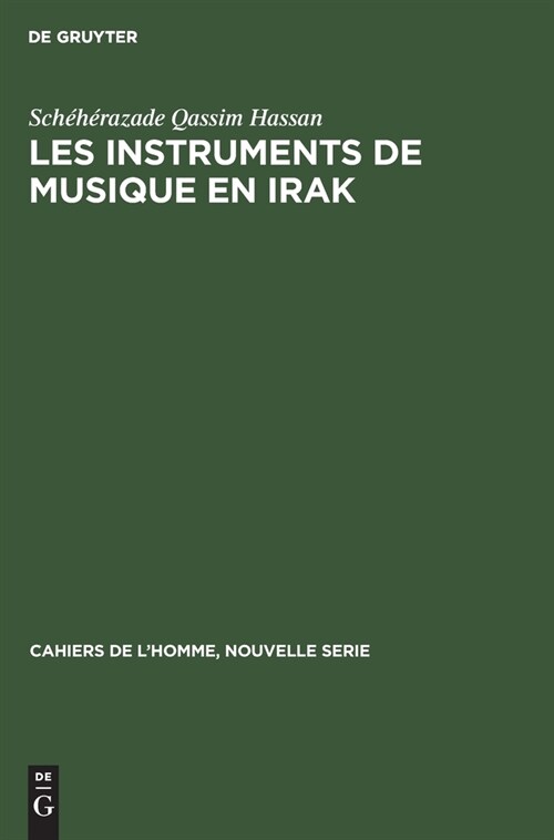 Les Instruments de Musique En Irak: Et Leur R?e Dans La Soci??Traditionnelle (Hardcover, Reprint 2020)