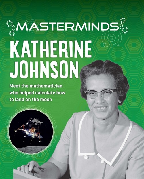 Masterminds: Katherine Johnson (Hardcover)