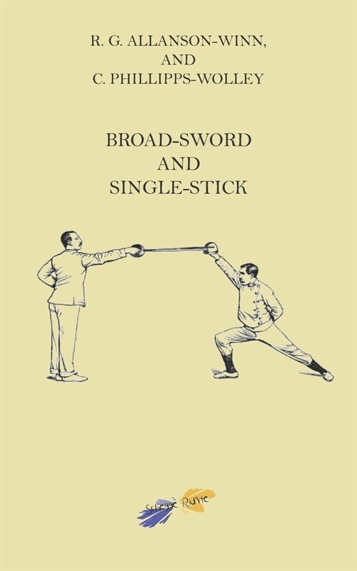 Broad-sword and Single-stick (Paperback)
