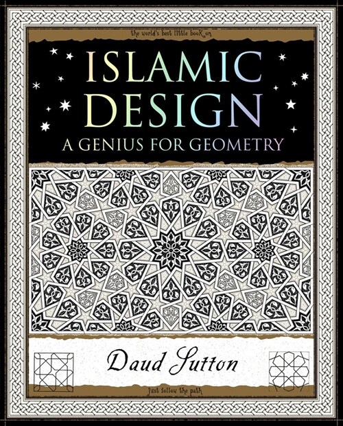 Islamic Design: A Genius for Geometry (Paperback)