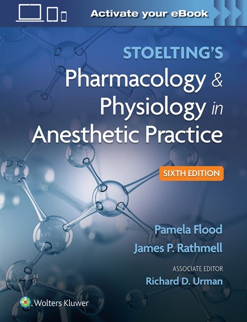 Stoeltings Pharmacology & Physiology in Anesthetic Practice (Hardcover, 6)