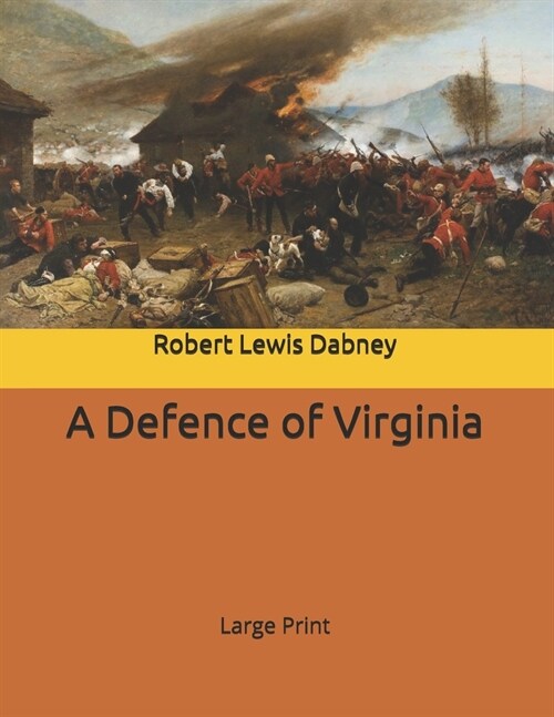 A Defence of Virginia: Large Print (Paperback)