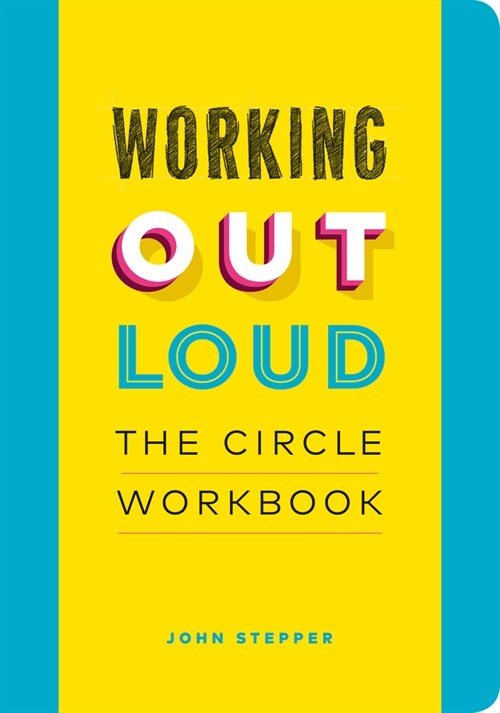 Working Out Loud: The Circle Workbook (Hardcover)