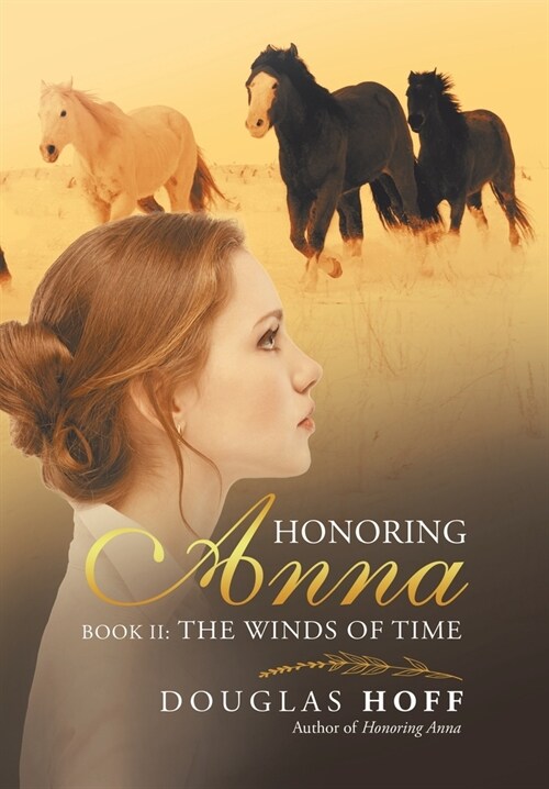 Honoring Anna: Book Ii: the Winds of Time (Hardcover)